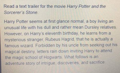 Read a text trailer from the movie Harry Potter and the Sorcerer’s Stone.  which statement in the tr