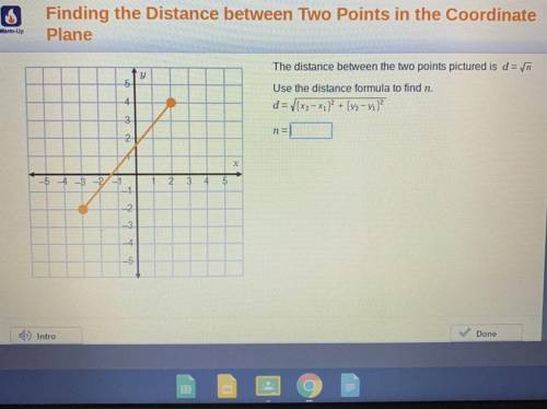 The distance between the two points pictured is d= Vn Use the distance formula to find n. d = V(x2 =