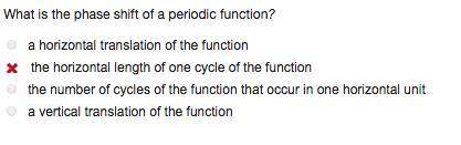 What is the phase shift of a periodic function? A) a horizontal translation of the function B) the h