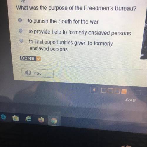 WILL GIVE BRAINLIEST What was the purpose of the Freedmen’s Bureau? A. To punish the south for the w