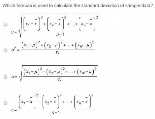 Which formula is used to calculate the standard deviation of sample data? s = StartRoot StartFractio