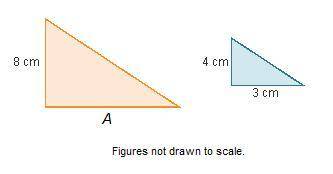 HELP ASAP Consider the original triangle and the reduction.  A triangle has a base A and height 8 ce
