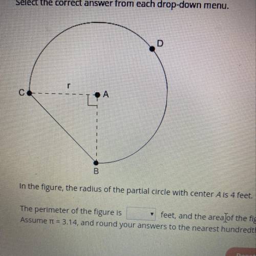 In the figure, the radius of the partial circle with center A is 4 feet. square feet. The perimeter