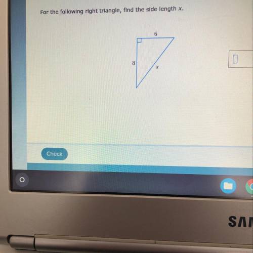 For the following right triangle, find the side length x