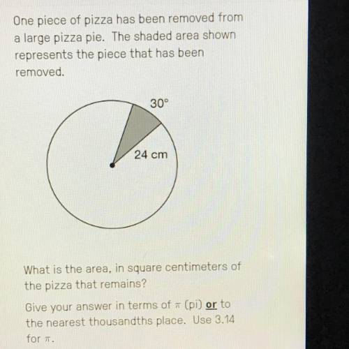 One piece of pizza has been removed from a large pizza pie. The shaded area shown represents the pie
