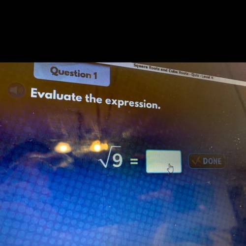 Evaluate the expression 9