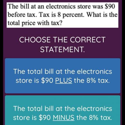 The bill at an electronics store was 90$ before tax. Tax is 8 percent. What is the total price with