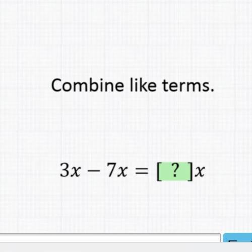 Combine the like terms