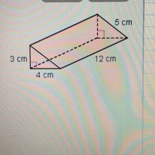 Find the surface area of the prism 5 cm 3 cm 12 cm 4 cm