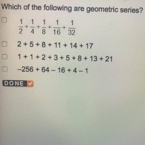 Which of the following are geometric series?