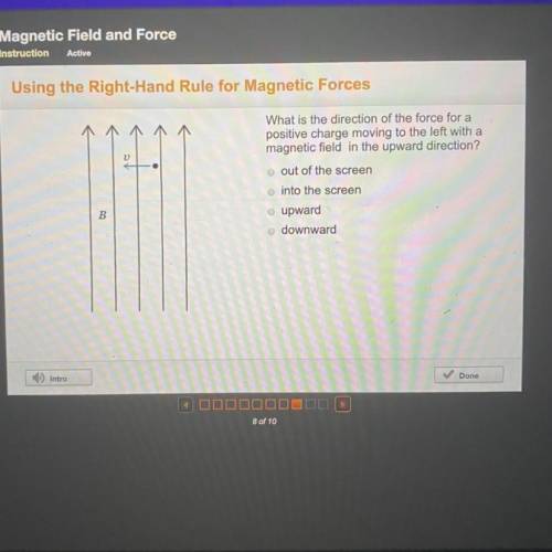 What is the direction of the force for a positive charge moving to the left with a magnetic field in