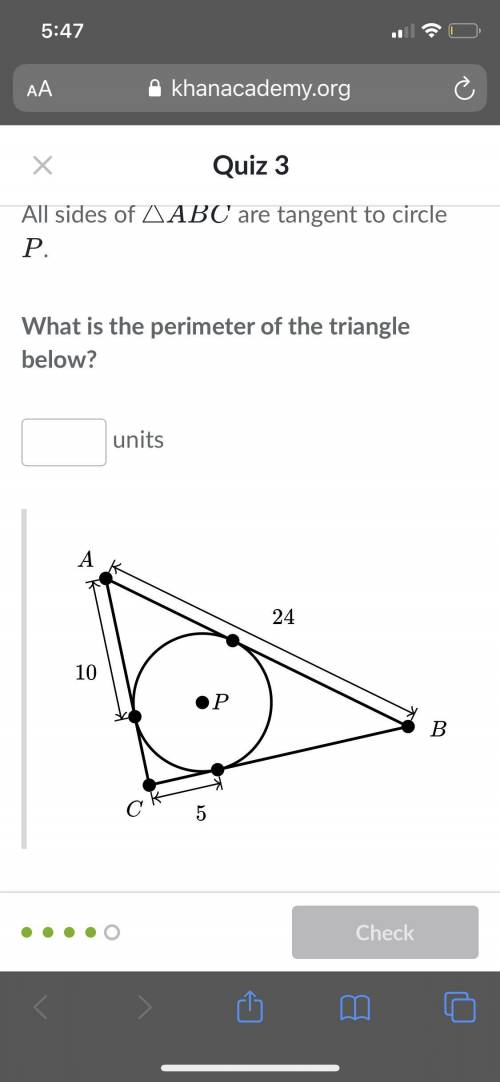 All sides of △ABC Triangle, A, B, C are  tangent to circle P. What is the perimeter of the triangle