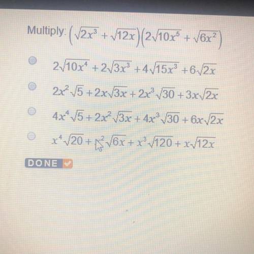 Multiply: ( sqrt 2x^3 + sqrt12x) (2*sqrt 10x^5 + sqrt 6x^2)
