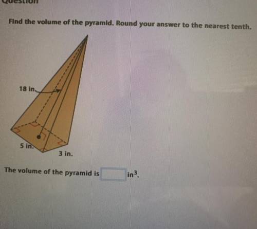 HELP ILL NAME YOU BRANLIEST IF ITS RIGHT! FIND THE VOLUME OF THE PYRAMID