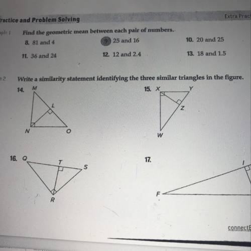 Write a similarity statement identifying the three similar triangles in the figure. 14. M W