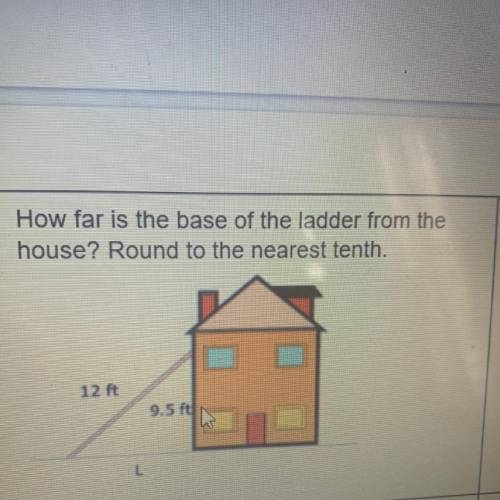 How far is the base of the ladder from the house round to the nearest tenth