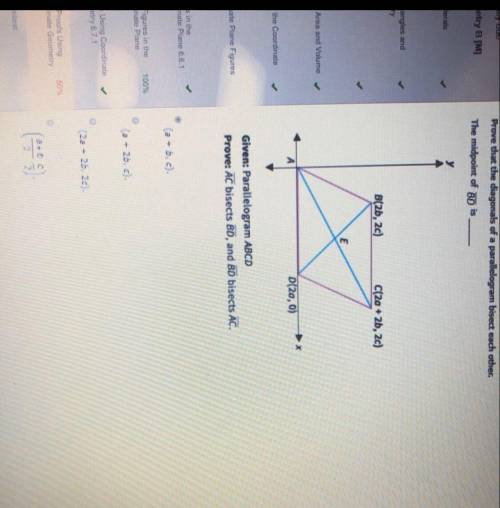 PLEASE HELP Prove that the diagonals of a parallelogram bisect each other. The midpoint of BD is