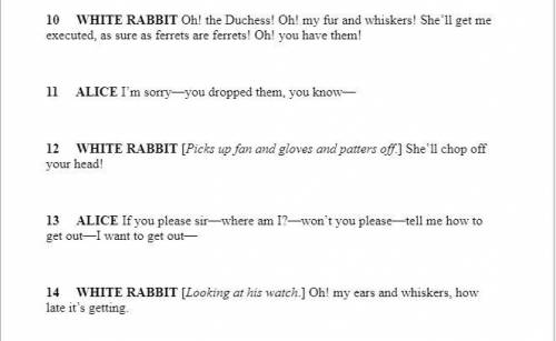 Which word best describes the White Rabbit in the excerpt? A) surprised B) scared C) exhausted D )de