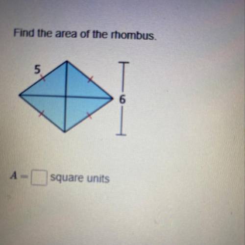Find the area of the rhombus. A= square units