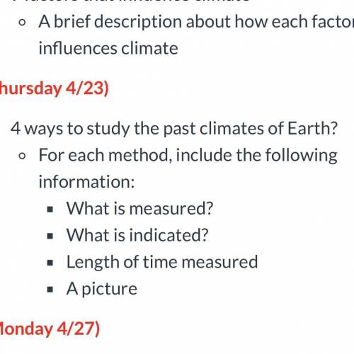 What are 4 ways to study the past climates of earth (if you could answer the description for one too