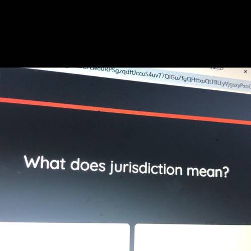 What does jurisdiction mean