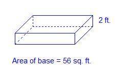 What is the volume of the right rectangular prism? A prism has a height of 2 feet and a base area of