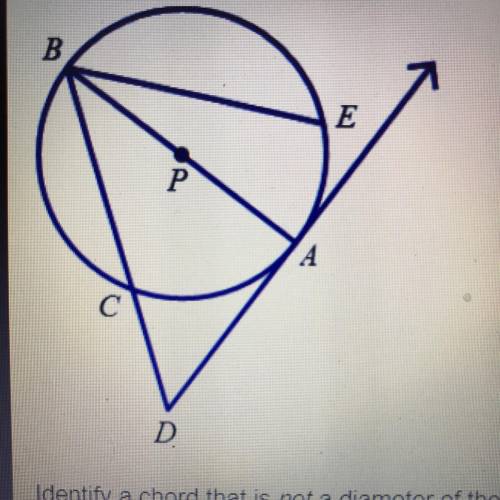 Identify a chord that is not a diameter of the circle. A. AD B. PA C. BD D. BE