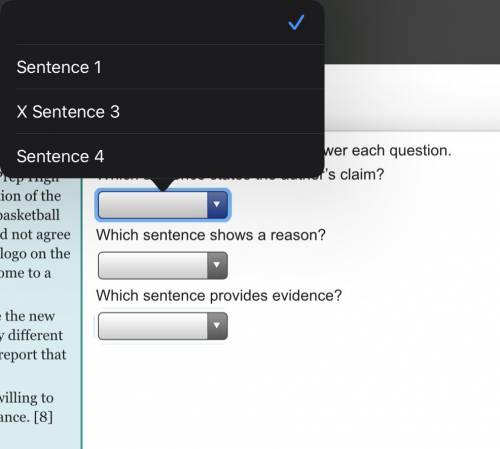 Use the drop-down menus to answer each question. 1. Which sentence states the author’s claim? 2. Whi