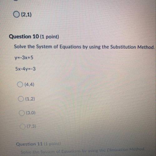 Question 10 (1 point) Solve the System of Equations by using the Substitution Method. y=-3x+5 5x-4y=