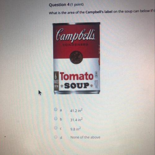 What is the area of the campbell’s label on the soup can below if the radius is 1.25 inches and the