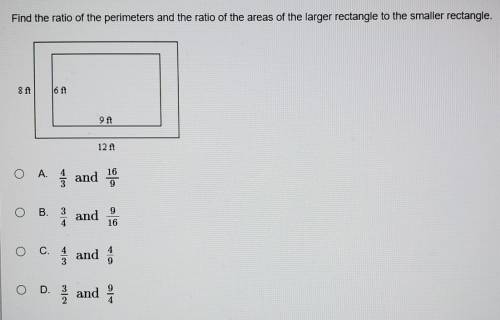 Find the ratio of the perimeters and the ratio of the areas of the larger rectangle to the smaller r