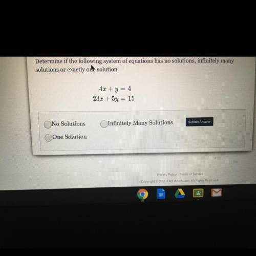 Determine if the following system of equations has no solutions, infinitely many solutions or exactl