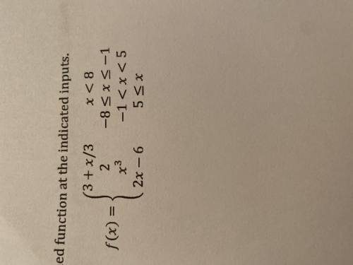 I can someone evaluate this I don’t understand? Question: 8. Evaluate the piecewise-defined function