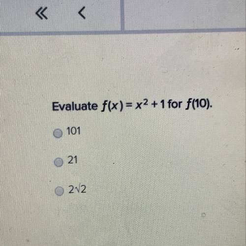 Evaluate f(x) = x2 + 1 for f(10).
