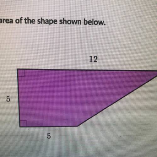 Find the area of the shape shown below. /