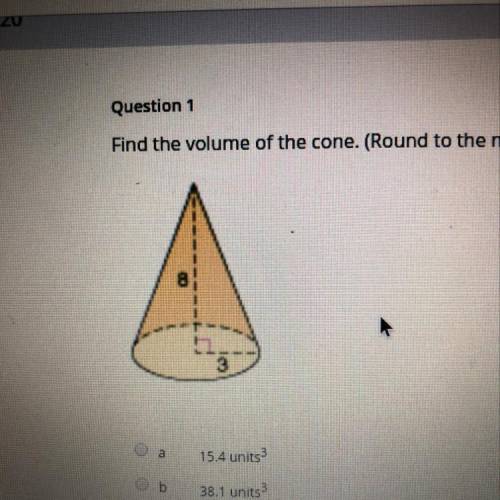 Find the volume of the cone. (Round to the nearest tenth). 154 units 38.1 unit 29.5 units 75 4 units