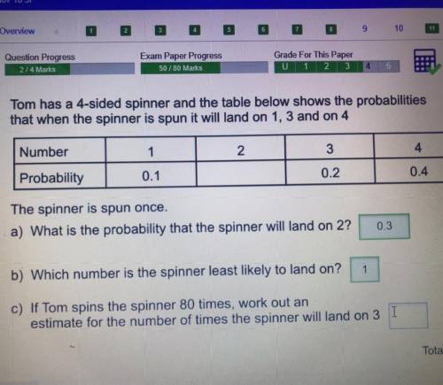 Does anyone know the answer to C? “If tom spins the spinner 80 times, work out an estimate for the n
