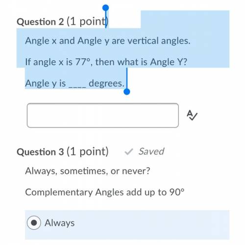 Angle x and angle y are vertical angle.if angle x is 77 then what is angle y? In degrees