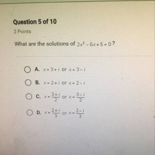 What are the solutions of 2x2 - 6x + 5 = 0 ?