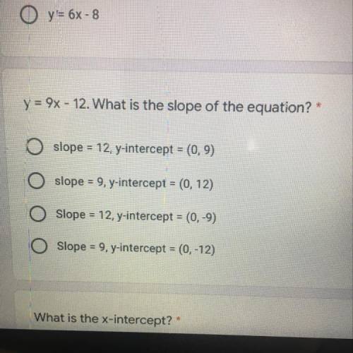 Y = 9x - 12. What is the slope of the equation?
