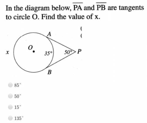 In the digram below, PA and PB are tangents to circle O. Find the value of x.