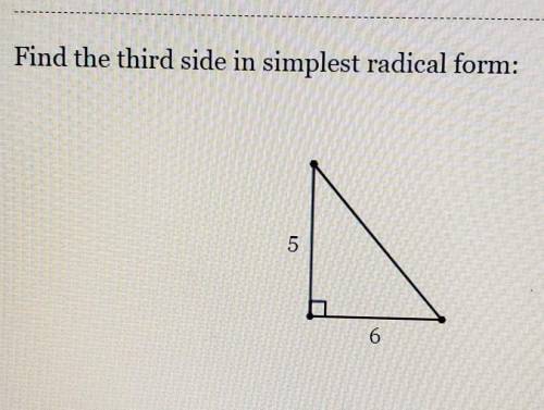 Find the third side in simplest radical form: