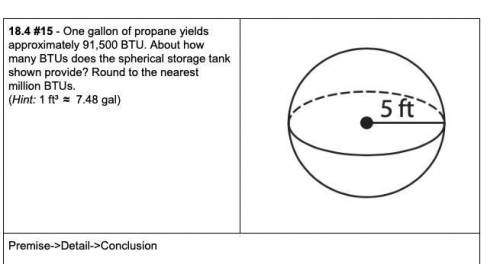 One gallon of propane yields approximately 91,500 BTU. About how many BTUs does the spherical storag