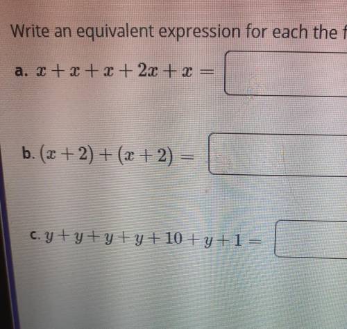 Write an equivalent expression for each of the following