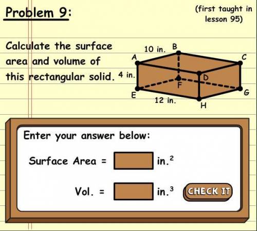 Calculate the surface area and volume of this rectangular solid (will give brainliest if correct)