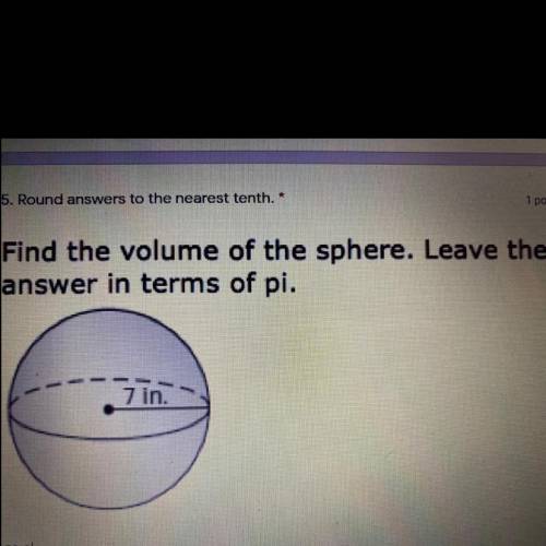 Find the volume of the sphere. Leave the answer in terms of pi.