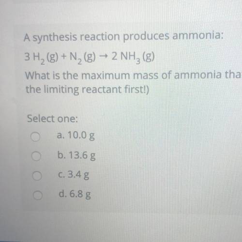A synthesis reaction produces ammonia: What is the maximum mass of ammonia that can be produced from