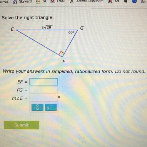 Solve the right triangle. Write your answers in simplified, rationalized form. Do not round. EF= FG