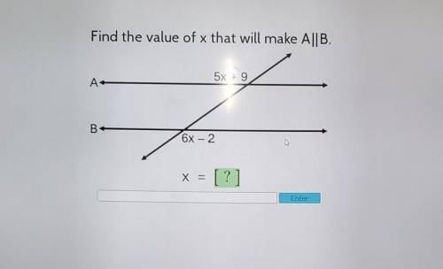 Find the value of x that will make A||B.HELP!!!