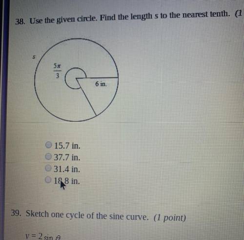 38. Use the given circle. Find the length s to the nearest tenth.